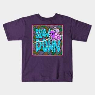 Slow it Down Kids T-Shirt